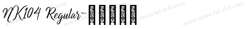 NK104 Regular字体转换